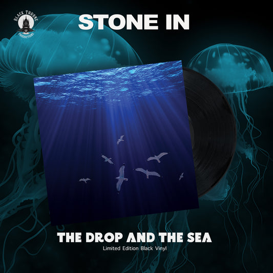 STONE IN - THE DROP AND THE SEA